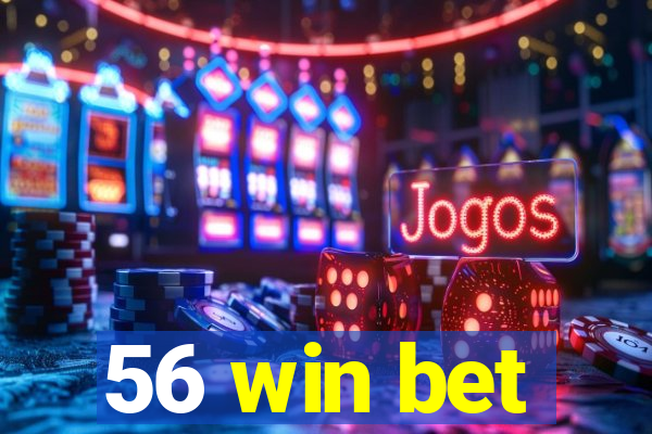 56 win bet